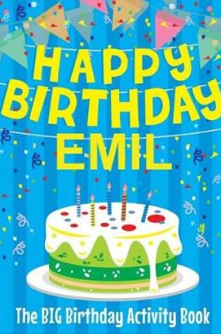 Cover of Happy Birthday Emil - The Big Birthday Activity Book