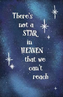 Book cover for There's not a Star in Heaven That We Can't Reach