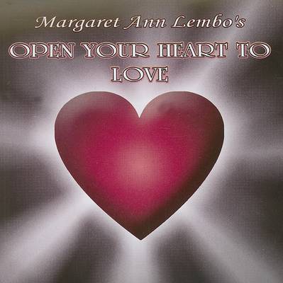 Book cover for Open Your Heart to Love