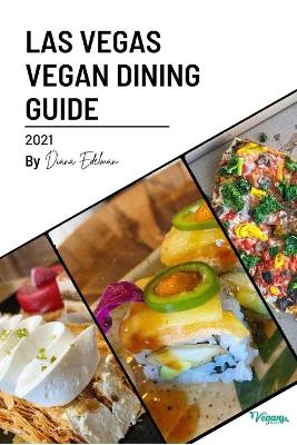 Book cover for The Las Vegas Vegan Dining Guide 2021