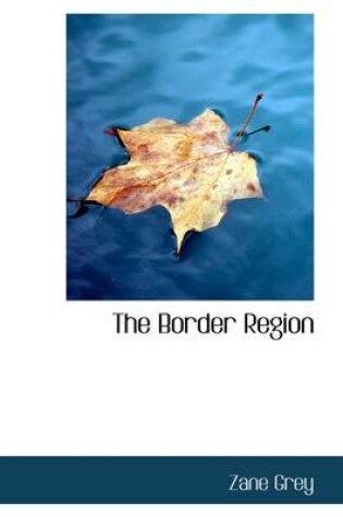 Cover of The Border Region
