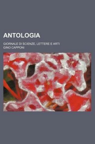 Cover of Antologia (46 1832); Giornale Di Scienze, Lettere E Arti