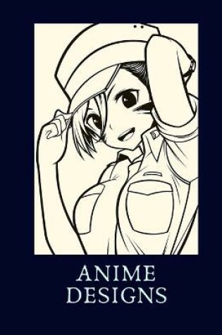 Cover of Anime Designs