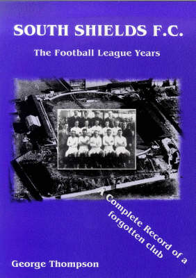 Book cover for South Shields F C.