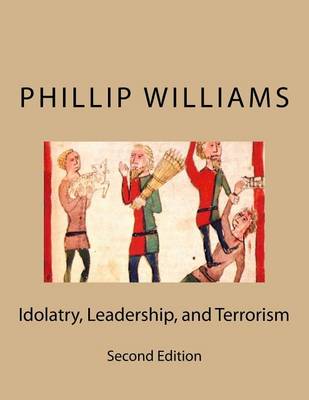 Book cover for Idolatry, Leadership, and Terrorism