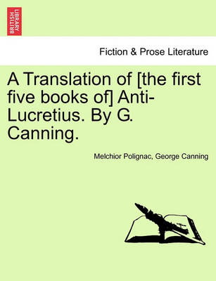 Book cover for A Translation of [The First Five Books Of] Anti-Lucretius. by G. Canning.