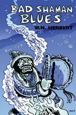 Cover of Bad Shaman Blues