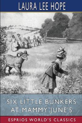 Book cover for Six Little Bunkers at Mammy June's (Esprios Classics)