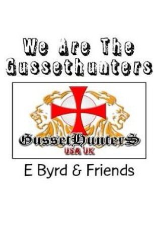 Cover of We Are The Gussethunters