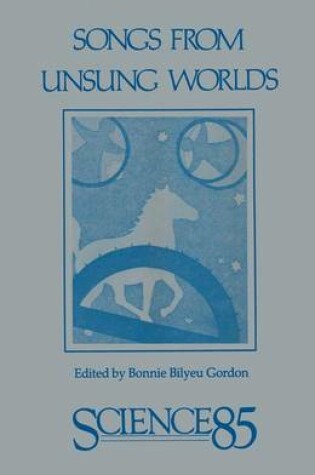 Cover of Songs for Unsung Worlds