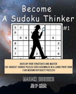 Book cover for Become A Sudoku Thinker #1