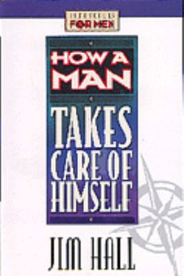 Book cover for How a Man Takes Care of Himself