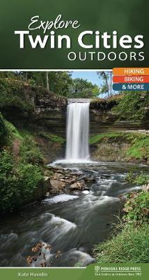 Cover of Explore Twin Cities Outdoors