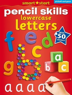 Book cover for Smart Start Pencil Skills: Lowercase Letters