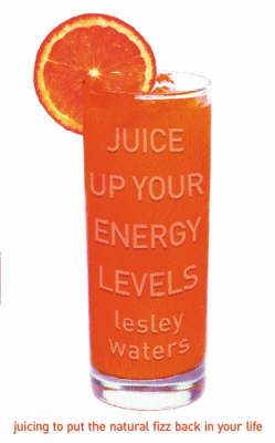 Book cover for Juice Up Your Energy Levels