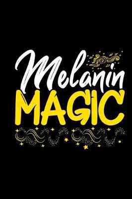 Book cover for Melanin Magic