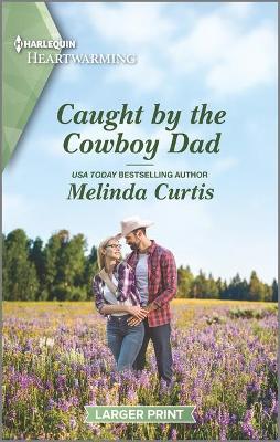 Cover of Caught by the Cowboy Dad