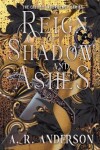 Book cover for Reign of Shadow and Ashes