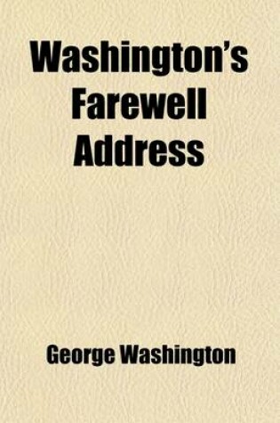 Cover of Washington's Farewell Address; Webster's Bunker Hill Oration