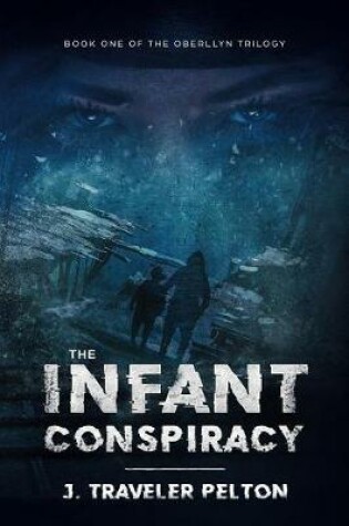 Cover of The Infant Conspiracy