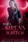Book cover for When Sirens Screech