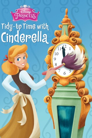 Cover of Tidy-Up Time with Cinderella (Disney Princess)
