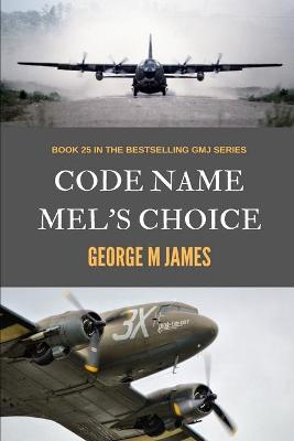 Book cover for Code Name Mel's Choice