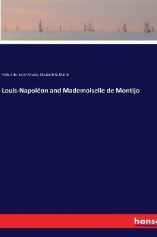 Cover of Louis-Napoléon and Mademoiselle de Montijo