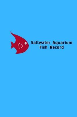 Book cover for Saltwater Aquarium Fish Record