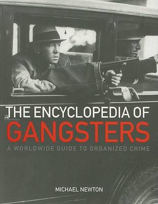 Book cover for The Encyclopedia of Gangsters