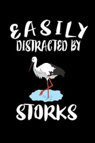Cover of Easily Distracted By Storks