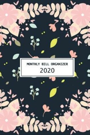 Cover of Monthly bill organizer 2020