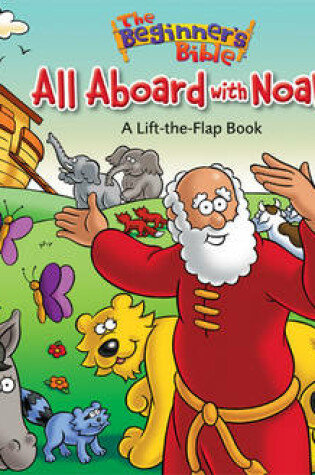 Cover of The Beginner's Bible All Aboard with Noah!