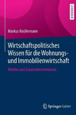 Cover of Wirtschaftspolitisches Wissen Fur Die Wohnungs- Und Immobilienwirtschaft