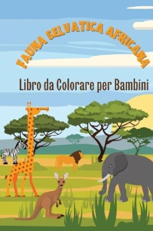 Cover of La Fauna Selvatica in Africa