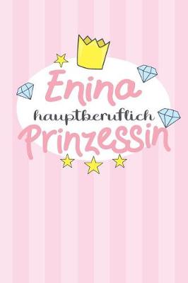 Book cover for Enina - hauptberuflich Prinzessin