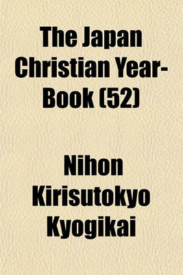 Book cover for The Japan Christian Year-Book (52)