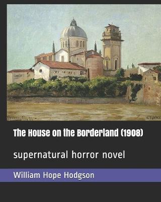 Book cover for The House on the Borderland (1908)