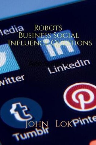 Cover of Robots Business Social Influence Questions