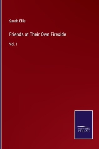 Cover of Friends at Their Own Fireside