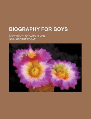 Book cover for Biography for Boys; Footprints of Famous Men