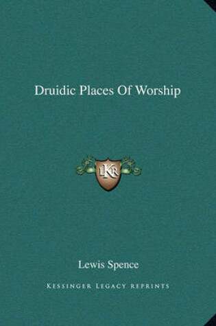 Cover of Druidic Places of Worship
