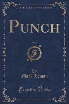 Book cover for Punch, Vol. 84 (Classic Reprint)