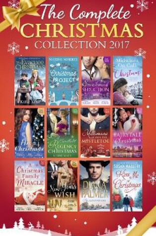 Cover of Mills & Boon Complete Christmas Collection 2017