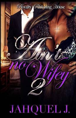 Book cover for Ain't No Wifey 2