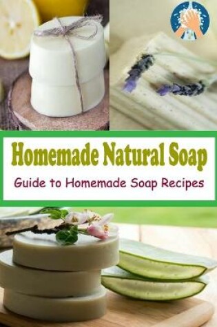 Cover of Homemade Natural Soap