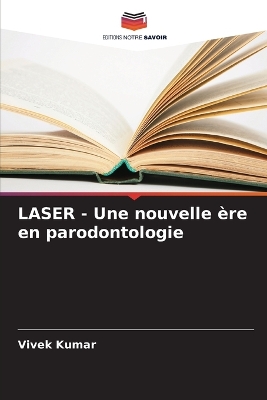 Book cover for LASER - Une nouvelle ère en parodontologie