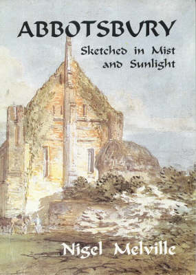 Book cover for Abbotsbury, Sketched in Mist and Sunlight