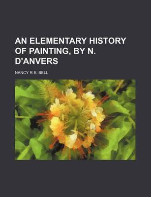 Book cover for An Elementary History of Painting, by N. D'Anvers