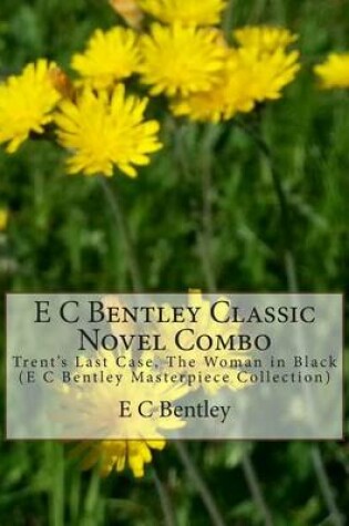 Cover of E C Bentley Classic Novel Combo